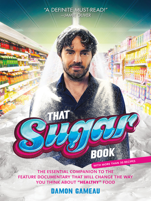 Title details for That Sugar Book by Damon Gameau - Wait list